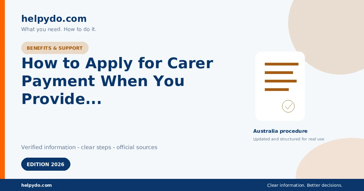 How to Apply for Carer Payment When You Provide Constant Care in Australia — Australia guide
