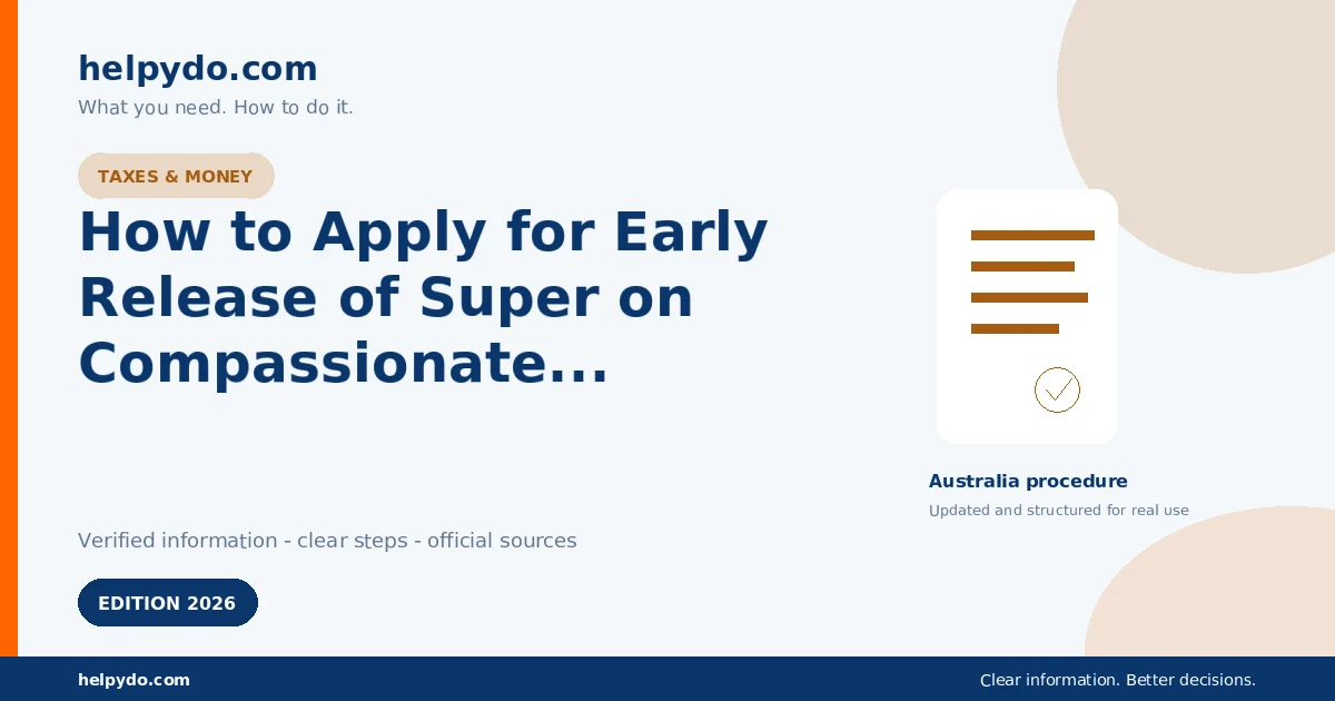 How to Apply for Early Release of Super on Compassionate Grounds in Australia — Australia guide