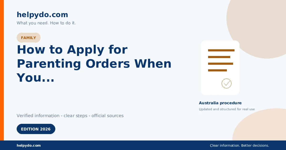 How to Apply for Parenting Orders When You Cannot Agree After Separation — Australia guide