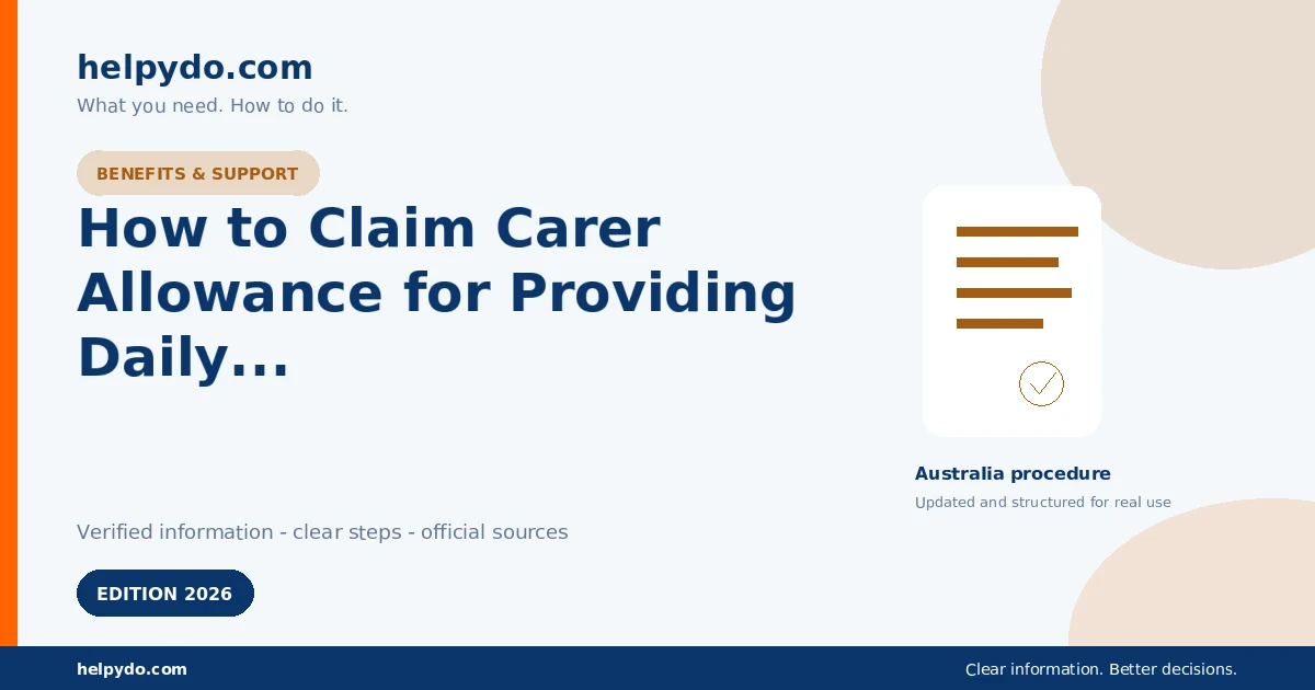 How to Claim Carer Allowance for Providing Daily Care in Australia — Australia guide