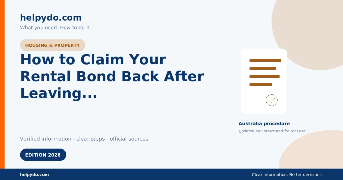 How to Claim Your Rental Bond Back After Leaving a Property in Victoria — Australia guide
