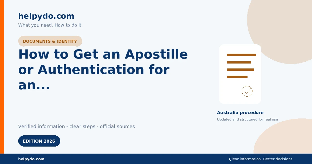 How to Get an Apostille or Authentication for an Australian Document Used Overseas — Australia guide