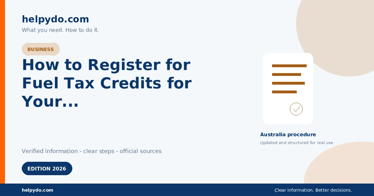 How to Register for Fuel Tax Credits for Your Australian Business — Australia guide