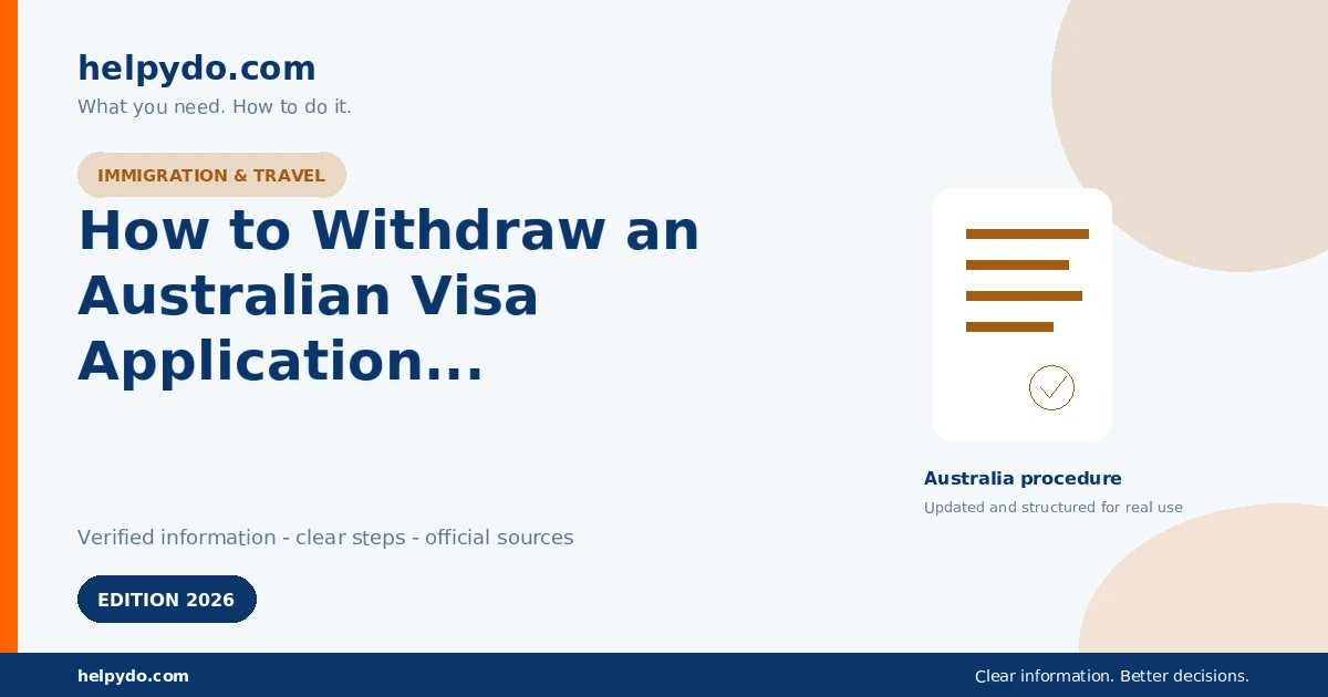 How to Withdraw an Australian Visa Application Before a Decision — Australia guide