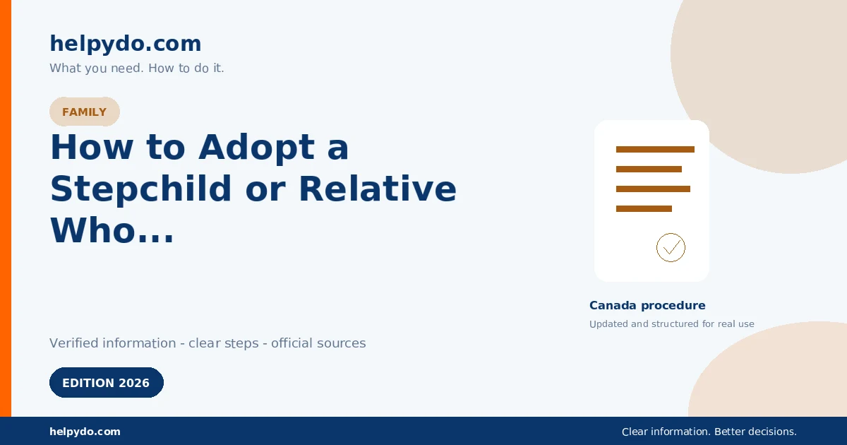 How to Adopt a Stepchild or Relative Who Lives in Ontario — Canada guide