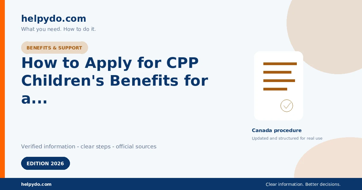 How to Apply for CPP Children's Benefits for a Child of a Disabled or Deceased Contributor — Canada guide