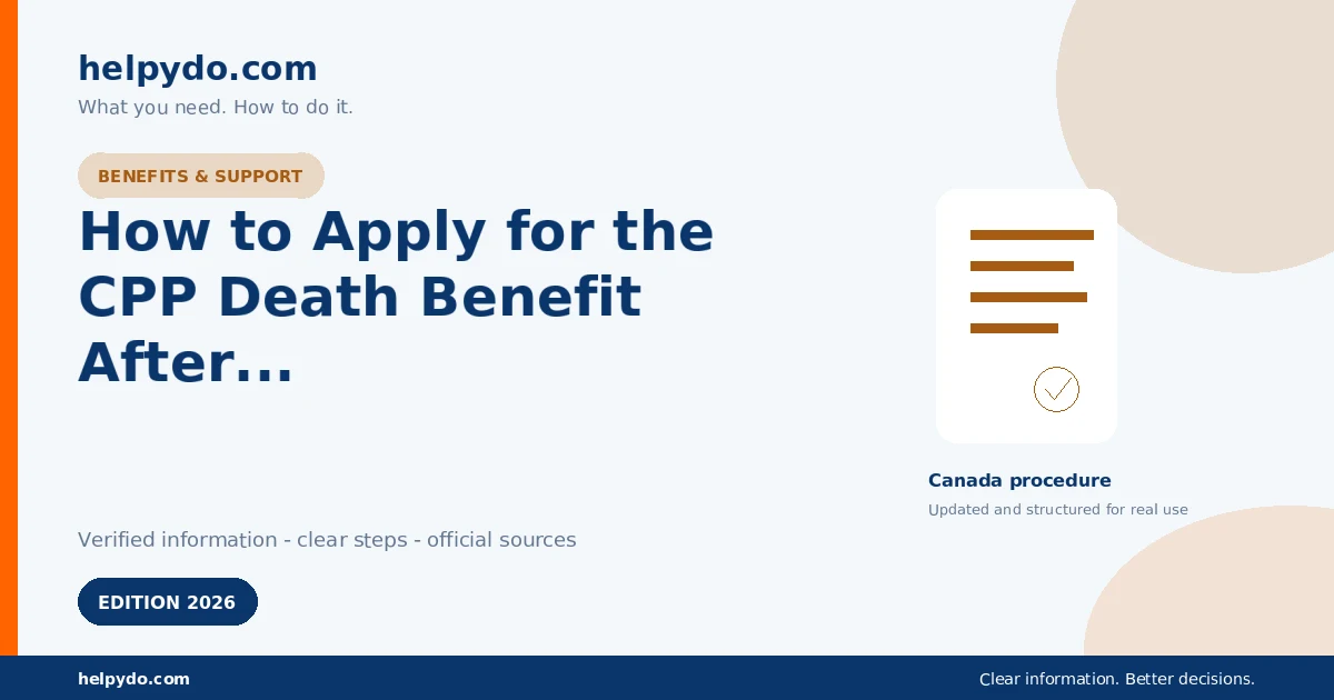 How to Apply for the CPP Death Benefit After a Contributor Dies in Canada — Canada guide