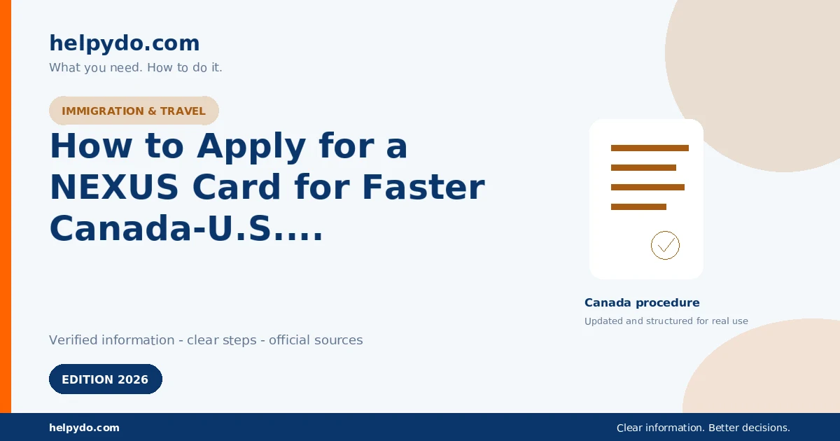 How to Apply for a NEXUS Card for Faster Canada-U.S. Border Crossing — Canada guide