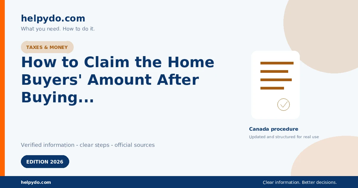 How to Claim the Home Buyers' Amount After Buying Your First Home in Canada — Canada guide