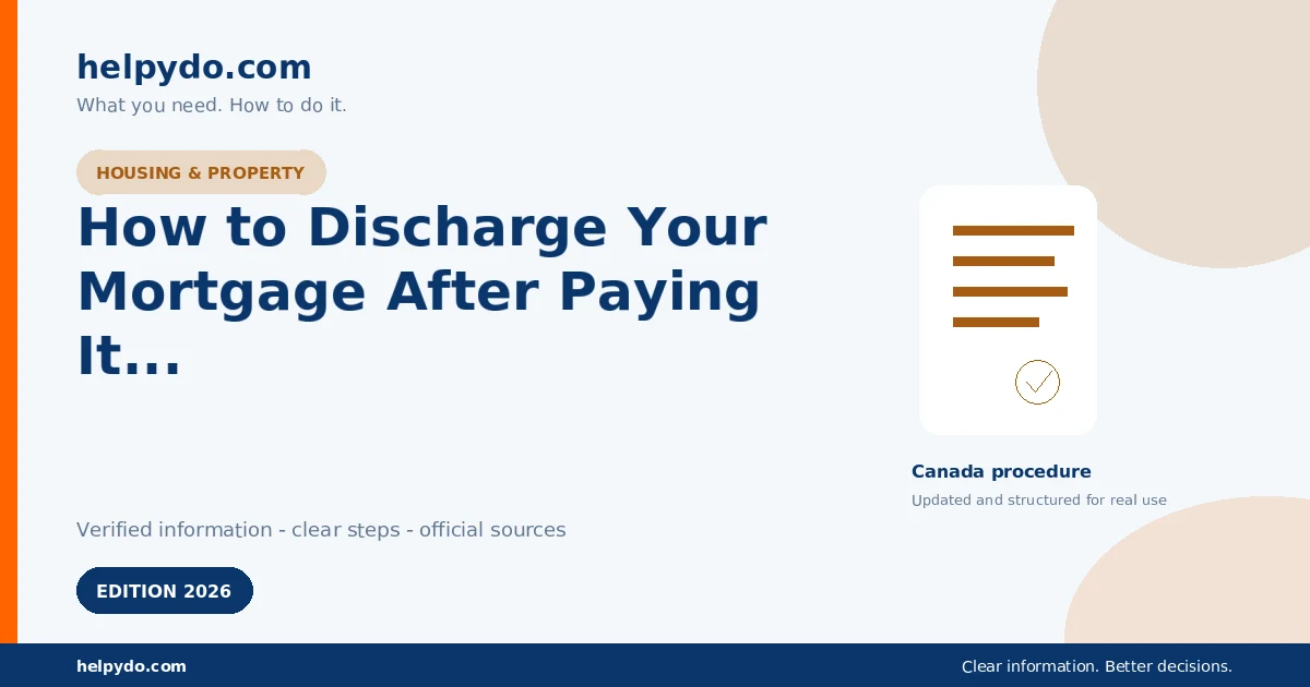 How to Discharge Your Mortgage After Paying It Off in Canada — Canada guide