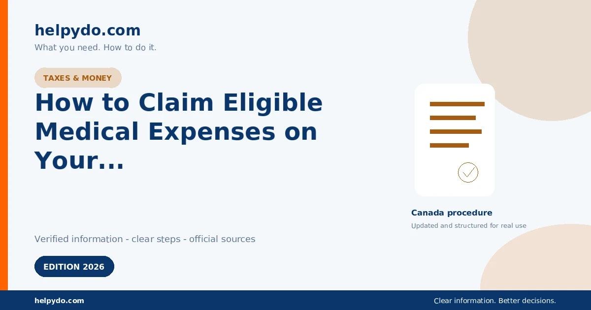 How to Claim Eligible Medical Expenses on Your Canadian Tax Return — Canada guide