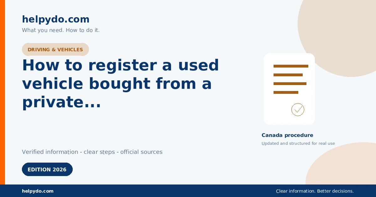 How to register a used vehicle bought from a private seller in Ontario, Canada — Canada guide