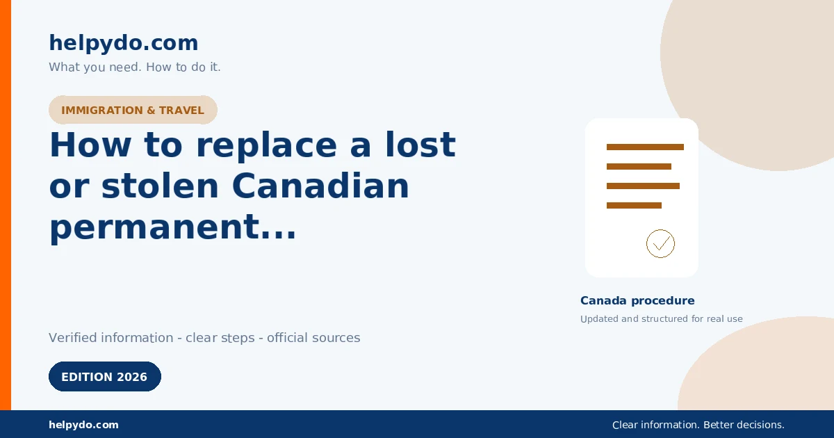 How to replace a lost or stolen Canadian permanent resident card inside or outside Canada — Canada guide