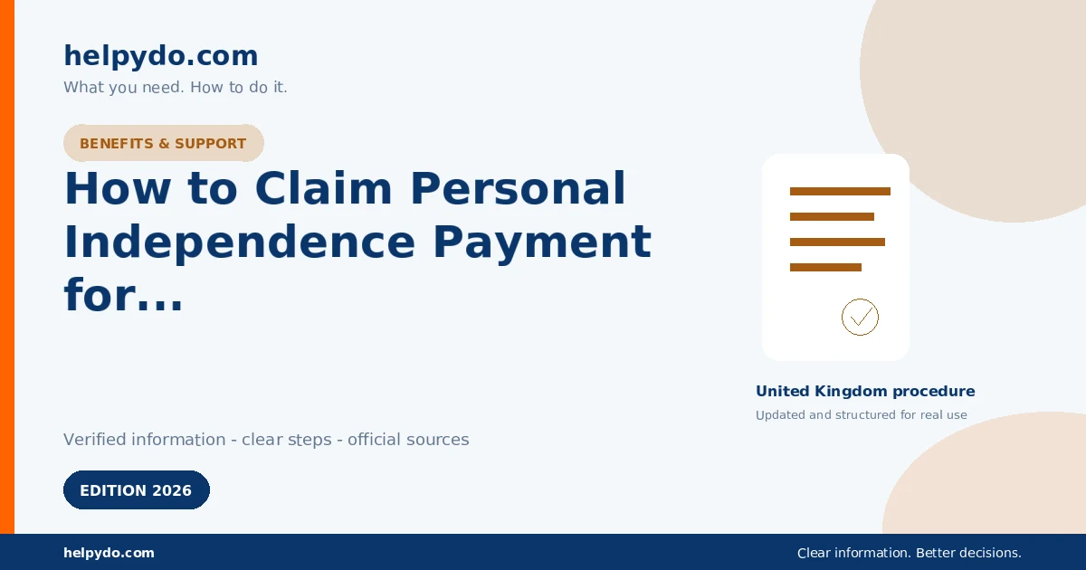 How to Claim Personal Independence Payment for a Disability or Health Condition — United Kingdom guide