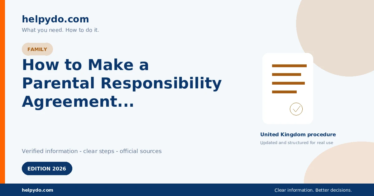 How to Make a Parental Responsibility Agreement in England and Wales — United Kingdom guide