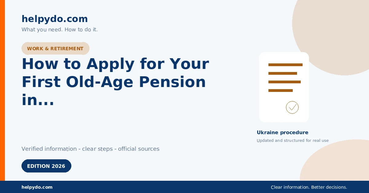 How to Apply for Your First Old-Age Pension in Ukraine — Ukraine guide