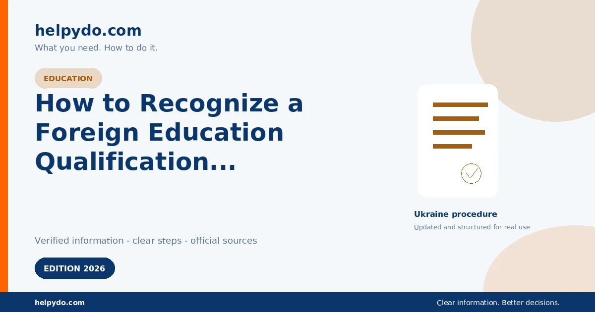 How to Recognize a Foreign Education Qualification in Ukraine — Ukraine guide