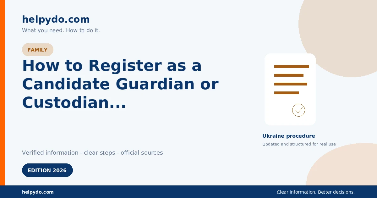 How to Register as a Candidate Guardian or Custodian for a Child in Ukraine — Ukraine guide