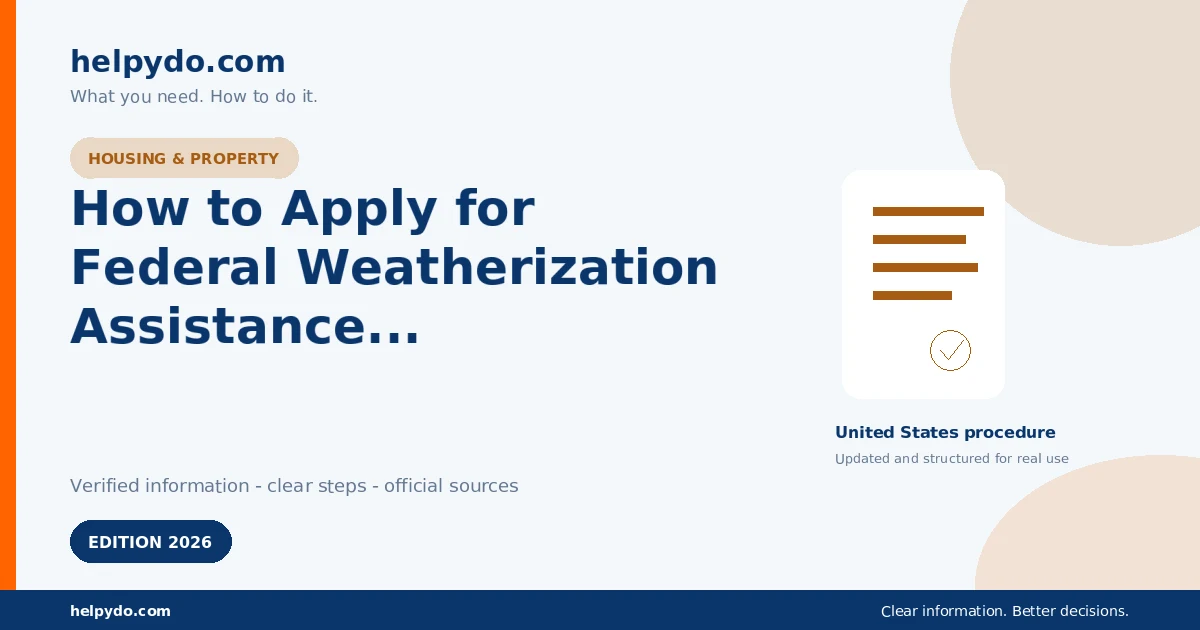 How to Apply for Federal Weatherization Assistance to Lower Home Energy Costs — United States guide