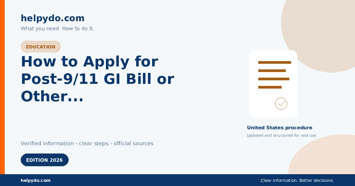 How to Apply for Post-9/11 GI Bill or Other VA Education Benefits — United States guide