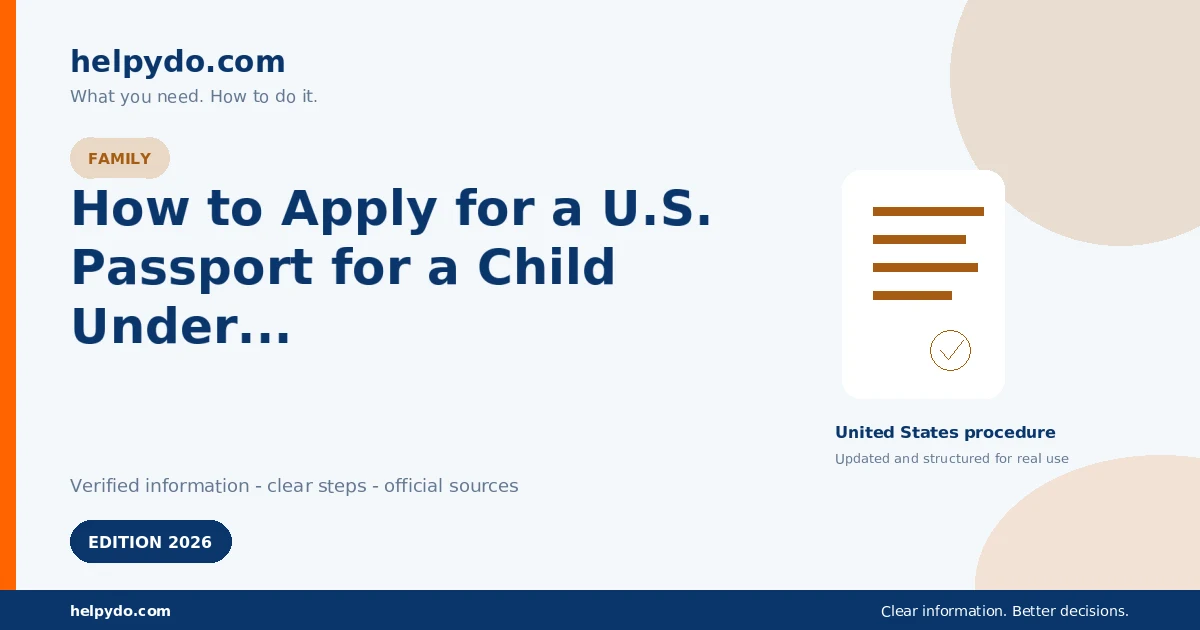 How to Apply for a U.S. Passport for a Child Under 16 — United States guide