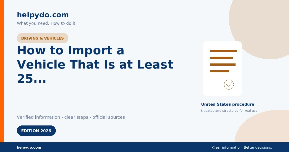 How to Import a Vehicle That Is at Least 25 Years Old Into the United States — United States guide