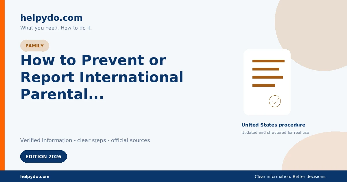 How to Prevent or Report International Parental Child Abduction From the U.S. — United States guide