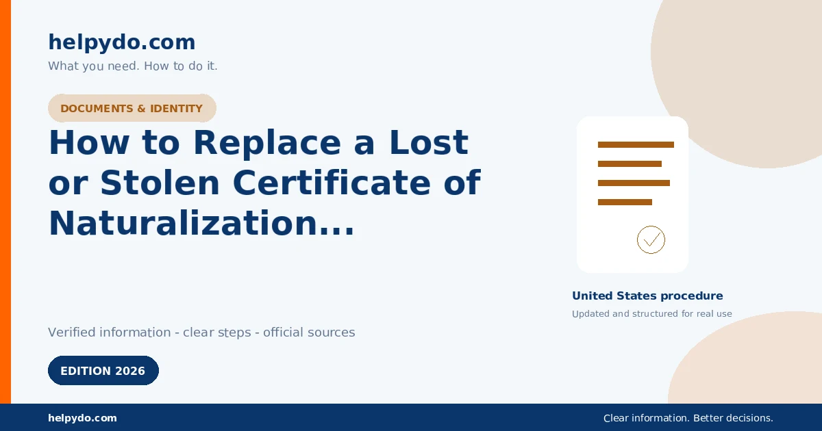 How to Replace a Lost or Stolen Certificate of Naturalization With Form N-565 — United States guide