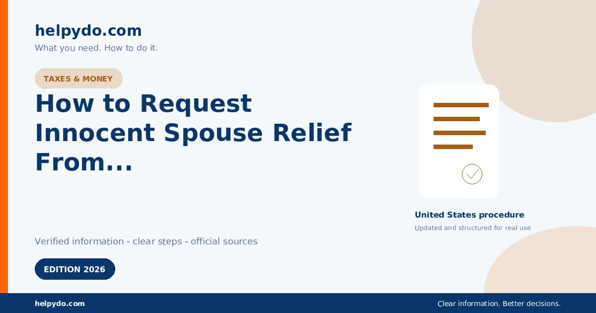 How to Request Innocent Spouse Relief From Joint Federal Tax Liability — United States guide