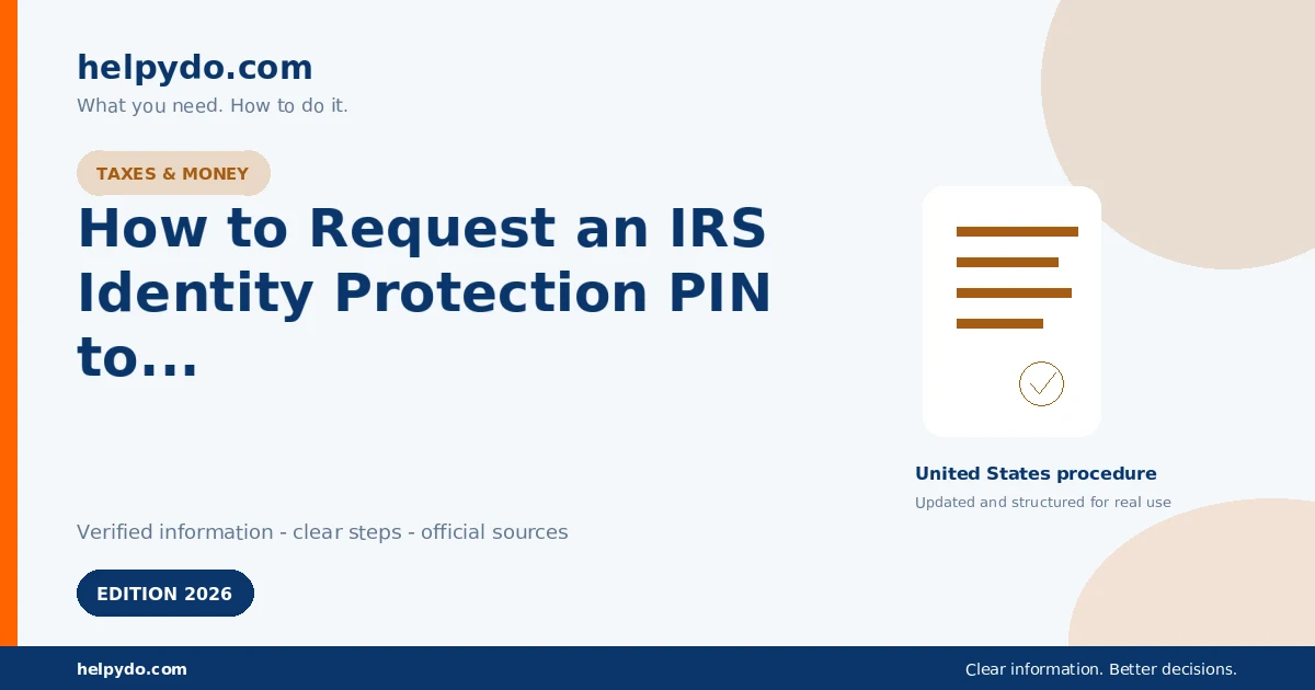 How to Request an IRS Identity Protection PIN to Prevent Tax-Return Identity Theft — United States guide
