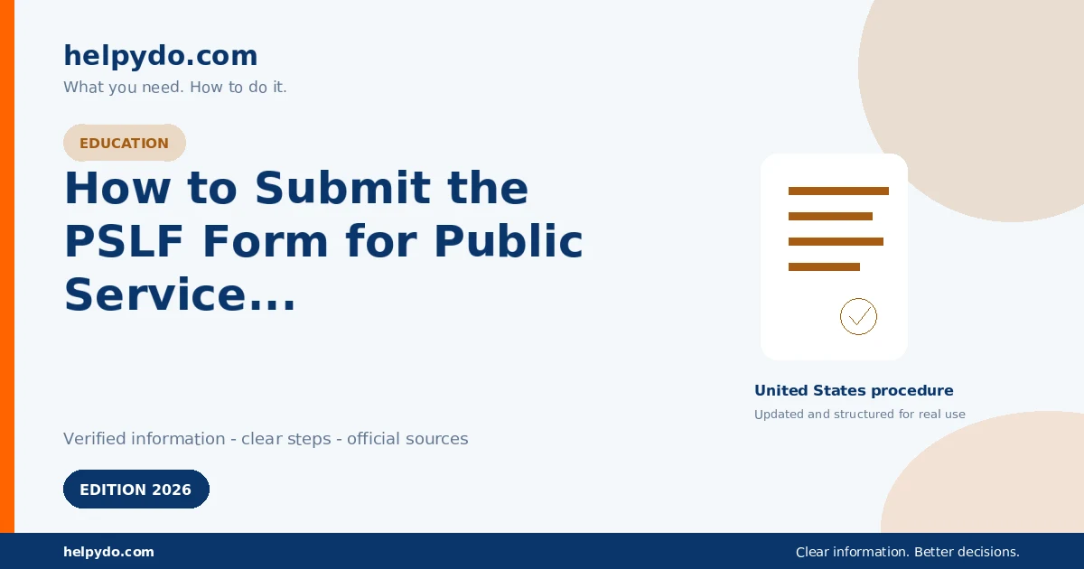 How to Submit the PSLF Form for Public Service Loan Forgiveness — United States guide